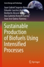 Image for Sustainable Production of Biofuels Using Intensified Processes