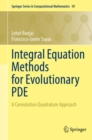 Image for Integral Equation Methods for Evolutionary PDE : A Convolution Quadrature Approach