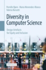 Image for Diversity in Computer Science: Design Artefacts for Equity and Inclusion