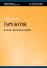 Image for Earth in Crisis: A Call for a New Engineering Ethic
