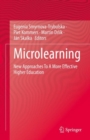 Image for Microlearning  : new approaches to a more effective higher education