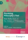 Image for Pluralizing Philosophy&#39;s Past