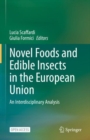 Image for Novel Foods and Edible Insects in the European Union : An Interdisciplinary Analysis