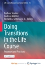Image for Doing Transitions in the Life Course : Processes and Practices