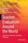 Image for Teacher evaluation around the world  : experiences, dilemmas and future challenges