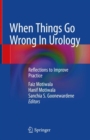 Image for When things go wrong in urology  : reflections to improve practice