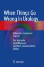 Image for When things go wrong in urology  : reflections to improve practice