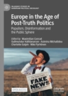 Image for Europe in the age of post-truth politics  : populism, disinformation and the public sphere