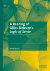 Image for A Reading of Gilles Deleuze&#39;s Logic of Sense