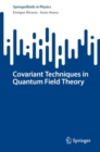 Image for Covariant Techniques in Quantum Field Theory