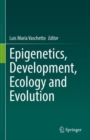 Image for Epigenetics, Development, Ecology and Evolution