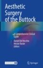 Image for Aesthetic surgery of the buttock  : a comprehensive clinical guide