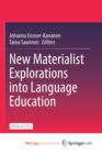 Image for New Materialist Explorations into Language Education