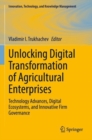 Image for Unlocking digital transformation of agricultural enterprises  : technology advances, digital ecosystems, and innovative firm governance