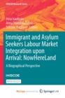 Image for Immigrant and Asylum Seekers Labour Market Integration upon Arrival