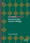 Image for The end of final causes in biology