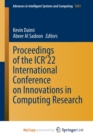 Image for Proceedings of the ICR&#39;22 International Conference on Innovations in Computing Research