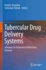 Image for Tubercular drug delivery systems  : advances in treatment of infectious diseases