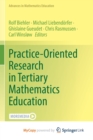 Image for Practice-Oriented Research in Tertiary Mathematics Education