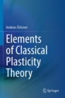 Image for Elements of classical plasticity theory