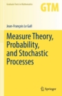 Image for Measure Theory, Probability, and Stochastic Processes : 295