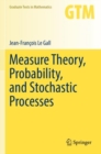 Image for Measure Theory, Probability, and Stochastic Processes
