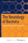 Image for The Neurology of Business : Implementing the Viable System Model