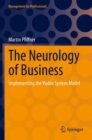 Image for The neurology of business  : implementing the viable system model