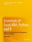 Image for Essentials of Excel VBA, Python, and RVolume II,: Financial derivatives, risk management and machine learning