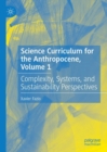 Image for Science Curriculum for the Anthropocene, Volume 1