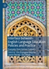 Image for Interface between English language education policies and practice: examples from various contexts