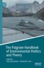 Image for The Palgrave Handbook of Environmental Politics and Theory