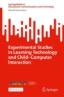 Image for Experimental Studies in Learning Technology and Child-Computer Interaction