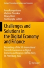 Image for Challenges and solutions in the digital economy and finance  : proceedings of the 5th International Scientific Conference on Digital Economy and Finances (DEFIN 2022), St. Petersburg 2022