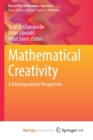 Image for Mathematical Creativity : A Developmental Perspective