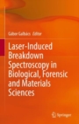 Image for Laser-Induced Breakdown Spectroscopy in Biological, Forensic and Materials Sciences