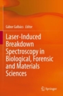 Image for Laser-Induced Breakdown Spectroscopy in Biological, Forensic and Materials Sciences