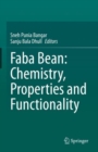 Image for Faba Bean: Chemistry, Properties and Functionality