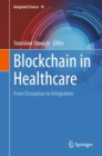 Image for Blockchain in healthcare  : from disruption to integration