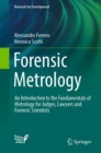 Image for Forensic metrology  : an introduction to the fundamentals of metrology for judges, lawyers and forensic scientists