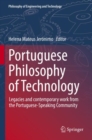Image for Portuguese philosophy of technology  : legacies and contemporary work from the Portuguese-speaking community