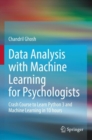 Image for Data analysis with machine learning for psychologists  : crash course to learn Python 3 and machine learning in 10 hours