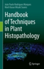 Image for Handbook of Techniques in Plant Histopathology