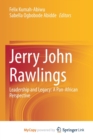 Image for Jerry John Rawlings : Leadership and Legacy: A Pan-African Perspective