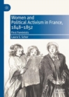 Image for Women and Political Activism in France, 1848-1852: First Feminists