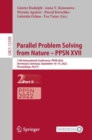 Image for Parallel problem solving from nature - PPSN XVII  : 17th International Conference, PPSN 2022, Dortmund, Germany, September 10-14, 2022, proceedingsPart II