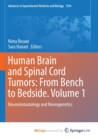 Image for Human Brain and Spinal Cord Tumors : From Bench to Bedside. Volume 1 : Neuroimmunology and Neurogenetics