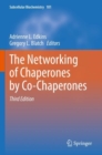 Image for The Networking of Chaperones by Co-Chaperones