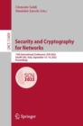 Image for Security and cryptography for networks  : 13th International Conference, SCN 2022, Amalfi (SA), Italy, September 12-14, 2022, proceedings