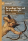 Image for Roman Love Elegy and the Eros of Empire